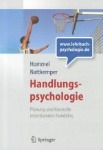 Handlungspsychologie. Planung und Kontrolle intentionalen Handelns