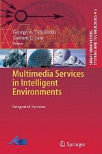 Multimedia Services in Intelligent Environments