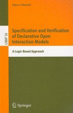 Specification and Verification of Declarative Open Interaction Models