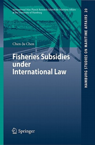 Fisheries Subsidies under International Law