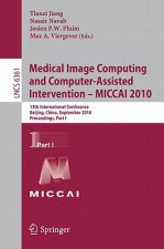 Medical Image Computing and Computer-Assisted Intervention -- MICCAI 2010