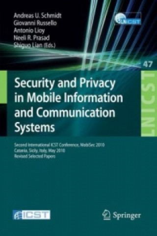 Security and Privacy in Mobile Information and Communication Systems