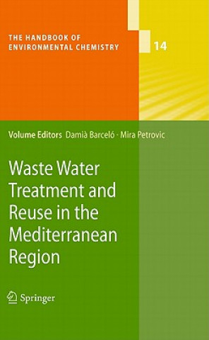 Waste Water Treatment and Reuse in the Mediterranean Region
