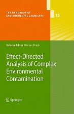 Effect-Directed Analysis of Complex Environmental Contamination