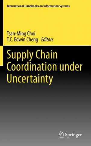 Supply Chain Coordination under Uncertainty