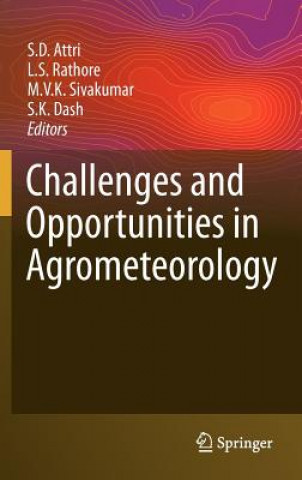 Challenges and Opportunities in Agrometeorology
