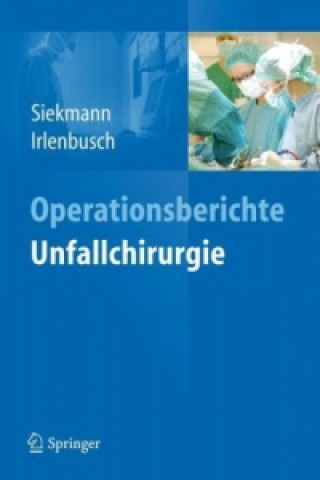 Operationsberichte Unfallchirurgie