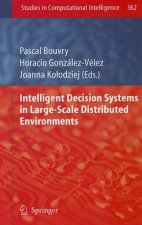 Intelligent Decision Systems in Large-Scale Distributed Environments