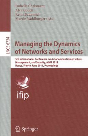 Managing the Dynamics of Networks and Services