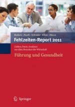 Fehlzeiten-Report 2011