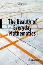 Beauty of Everyday Mathematics