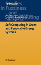 Soft Computing in Green and Renewable Energy Systems