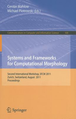 Systems and Frameworks for  Computational Morphology