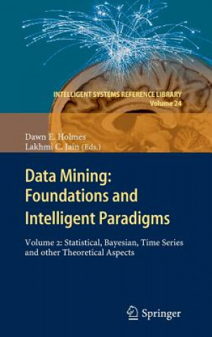 Data Mining: Foundations and Intelligent Paradigms