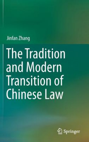 Tradition and Modern Transition of Chinese Law