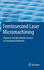 Femtosecond Laser Micromachining