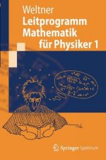 Leitprogramm Mathematik für Physiker. Bd.1