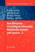 New Directions in Intelligent Interactive Multimedia Systems and Services - 2