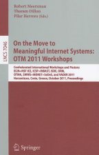 On the Move to Meaningful Internet Systems: OTM 2011 Workshops