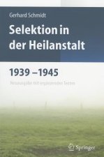 Selektion in der Heilanstalt 1939-1945