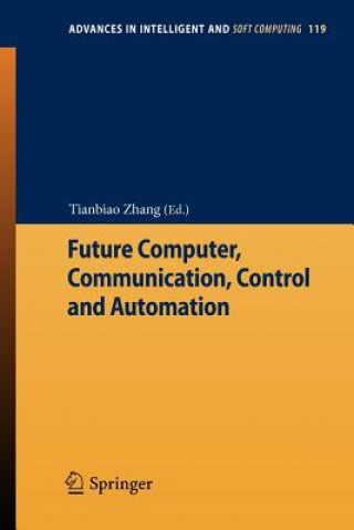 Future Computer, Communication, Control and Automation