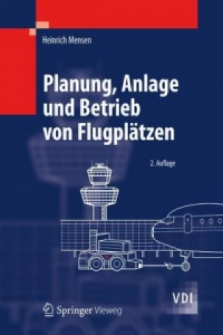 Planung, Anlage und Betrieb von Flugplatzen