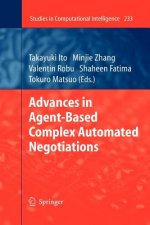 Advances in Agent-Based Complex Automated Negotiations