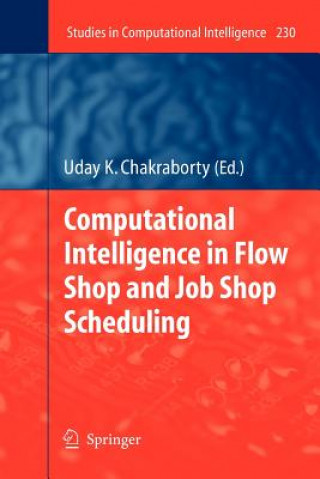 Computational Intelligence in Flow Shop and Job Shop Scheduling