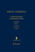 Ernst Zermelo - Collected works/Gesammelte Werke