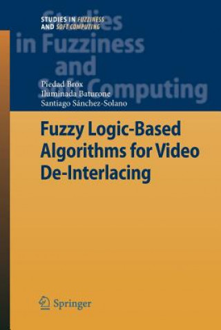Fuzzy Logic-Based Algorithms for Video De-Interlacing