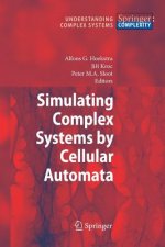 Simulating Complex Systems by Cellular Automata