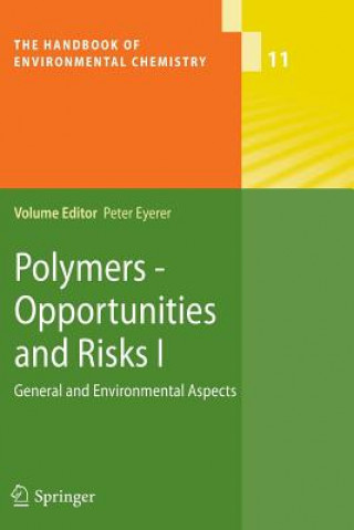 Polymers - Opportunities and Risks I