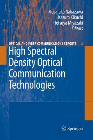 High Spectral Density Optical Communication Technologies
