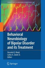 Behavioral Neurobiology of Bipolar Disorder and its Treatment