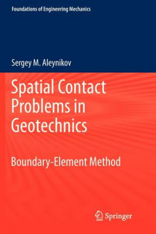 Spatial Contact Problems in Geotechnics