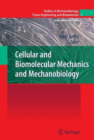 Cellular and Biomolecular Mechanics and Mechanobiology