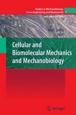 Cellular and Biomolecular Mechanics and Mechanobiology