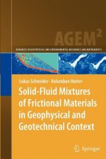 Solid-Fluid Mixtures of Frictional Materials in Geophysical and Geotechnical Context