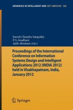 Proceedings of the International Conference on Information Systems Design and Intelligent Applications 2012 (India 2012) held in Visakhapatnam, India,