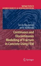 Continuous and Discontinuous Modelling of Fracture in Concrete Using FEM