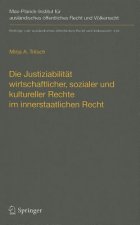 Die Justiziabilitat Wirtschaftlicher, Sozialer und Kultureller Rechte im Innerstaatlichen Recht
