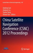 China Satellite Navigation Conference (CSNC) 2012 Proceedings