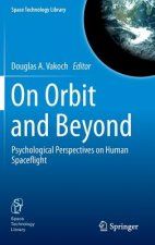On Orbit and Beyond