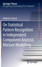 On Statistical Pattern Recognition in Independent Component Analysis Mixture Modelling