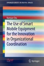 Use of Smart Mobile Equipment for the Innovation in Organizational Coordination