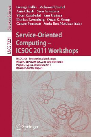 Service-Oriented Computing - ICSOC  2011 Workshops