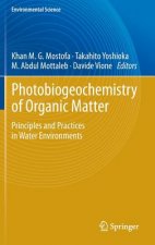 Photobiogeochemistry of Organic Matter