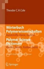 Worterbuch Polymerwissenschaften/Polymer Science Dictionary