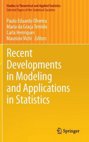 Recent Developments in Modeling and Applications in Statistics
