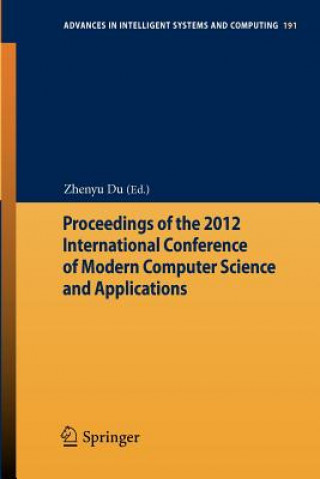 Proceedings of the 2012 International Conference of Modern Computer Science and Applications
